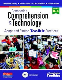 Connecting Comprehension and Technology: Adapt and Extend Toolkit Practices
