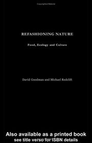 Refashioning Nature: Food, Ecology and Culture