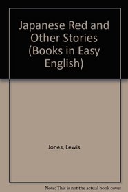 Japanese Red and Other Stories (Books in Easy English)