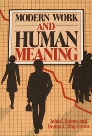 Modern Work and Human Meaning