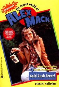 GOLD RUSH FEVER!: THE SECRET WORLD OF ALEX MACK #30 (ALEX MACK)