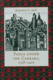 Padua under the Carrara, 1318-1405