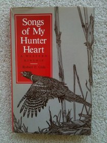 Songs of My Hunter Heart: A Western Kinship