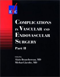 Complications in Vascular and Endovascular Surgery, Part II