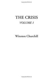 The Crisis, Volume 1