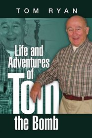 Life and Adventures of Tom the Bomb