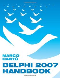 Delphi 2007 Handbook (Volume 1)