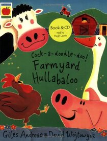Cock-a-doodle-doo! Farmyard Hullabaloo!