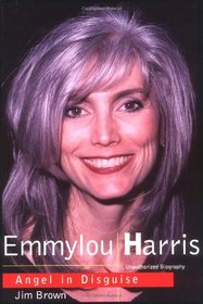 Emmylou Harris: Angel In Disguise