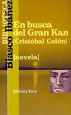 En Busca Del Gran Kan (Biblioteca Blasco Ibanez) (Spanish Edition)
