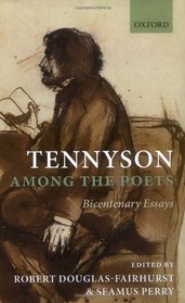 Tennyson Among the Poets: Bicentenary Essays