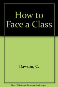 How to Face a Class
