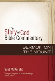 The Sermon on the Mount (Story of God Bible Commentary, The)
