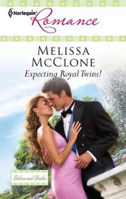 Expecting Royal Twins! (Babies and Brides) (Harlequin Romance, No 4223)
