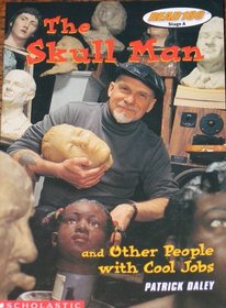 The Skull Man and Other People with Cool Jobs (Read 180, Stage B, Level 2)