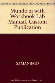 Mundo 21 with Workbook Lab Manual, Custom Publication