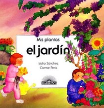 El jardn / (Serie Mis Plantas)