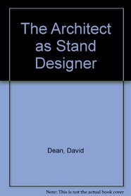 The Architect as Stand Designer: Building Exhibitions, 1895-1983