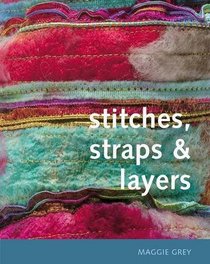 Stitches, Straps and Layers