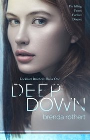 Deep Down (Lockhart Brothers) (Volume 1)