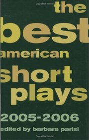 The Best American Short Plays 2005-2006