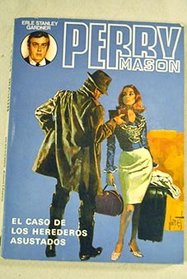 El Caso De Los Herederos Asustados