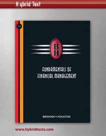 Fundmentals of Financial Management, Hybrid Edition (with Loose Leaf Book, Hybrid Access Code, Binder and Thomson ONE - Business School Edition 6-Month Printed Access Card)