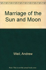 MARRIAGE OF THE SUN + MOON
