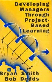 Developing Managers Through Project-Based Learning
