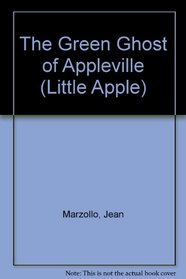 The Green Ghost of Appleville (39 Kids on the Block, No 1)