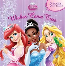 Wishes Come True (Disney Princess)