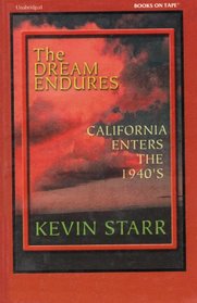 The Dream Endures:  California Enters The 1940's