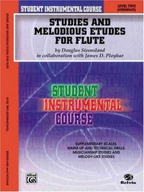 Student Instrumental Course Studies andMelodious Etudes for Flute(Student Instrumental Course)