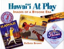 Hawaii At Play: Images of a Bygone Era