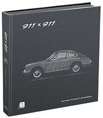 911 x 911: The Official Anniversary Book Celebrating 50 Years of the Porsche 911 (English, Spanish, French, German, Russian and Chinese Edition)