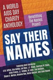 Say Their Names: A World AIDS Day Charity Anthology