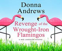 Revenge of the Wrought-Iron Flamingos (Meg Langslow Mysteries)