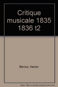 Critique musicale, tome 2 : 1835-1836