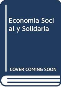 Economia Social y Solidaria (Spanish Edition)