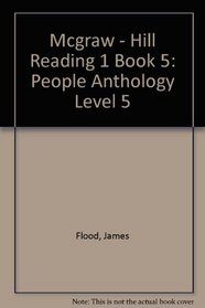 Mcgraw - Hill Reading 1 Book 5: People Anthology Level 5