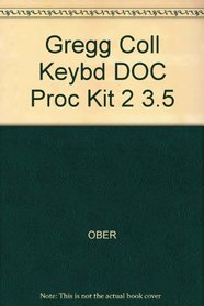 Gregg College Document Processing for Microcomputers/Kit 2: Intermediate Course/Book and Two 3.5