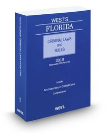 West's Florida Criminal Laws and Rules, 2010 ed.