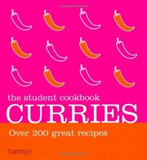 Curries: Over 200 of the Best Recipes (Student Cookbook)