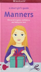 A Smart Girl's Guide: Manners (Turtleback School & Library Binding Edition) (American Girl)