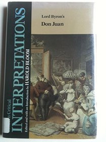 Lord Byron's Don Juan (Modern Critical Interpretations)