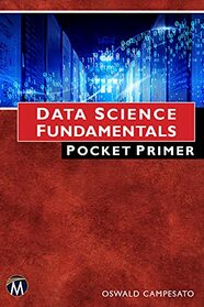 Data Science Fundamentals Pocket Primer