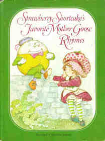 Strawberry Shortcake's Favorite Mother Goose Rhymes