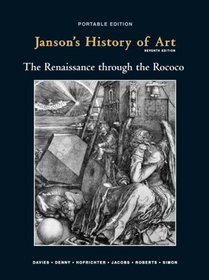 Janson's History of Art Portable Edition Book 3 (7th Edition)