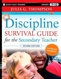 Discipline Survival Guide for the Secondary Teacher (J-B Ed: Survival Guides)