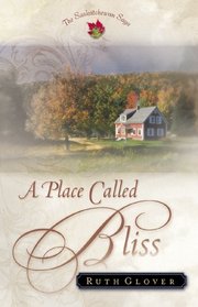 A Place Called Bliss (Saskatchewan Saga, Book 1)